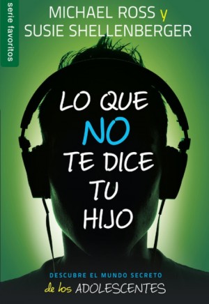 Lo que no te dice tu hijo