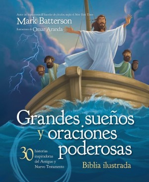 Grandes sueños y oraciones poderosas