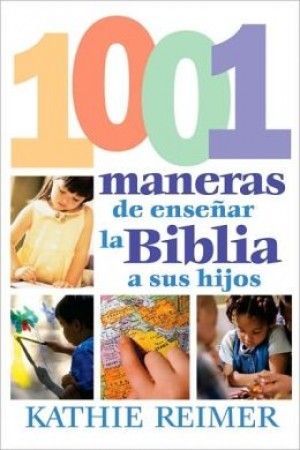 1001 Maneras de presentar la Biblia a los niños