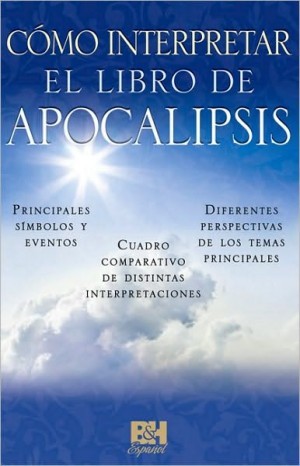 Cómo interpretar el libro de Apocalipsis