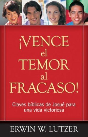 ¡Vence el temor al fracaso!