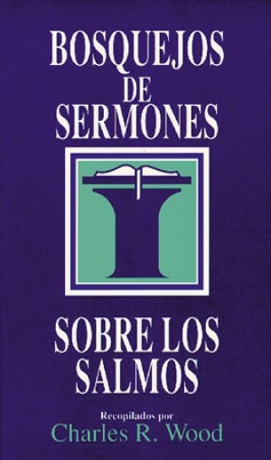 Bosquejos de sermones sobre los Salmos