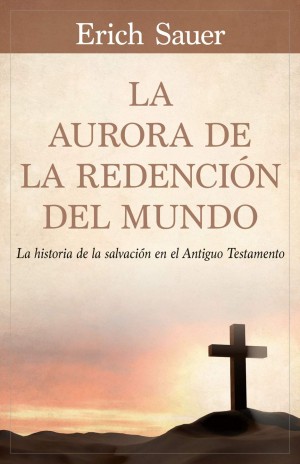 Aurora de la rendención del mundo, La