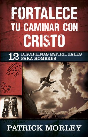 Fortalece tu caminar con Cristo