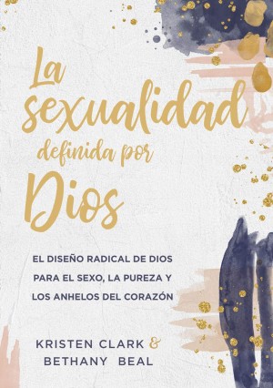 Sexualidad definida por Dios, La