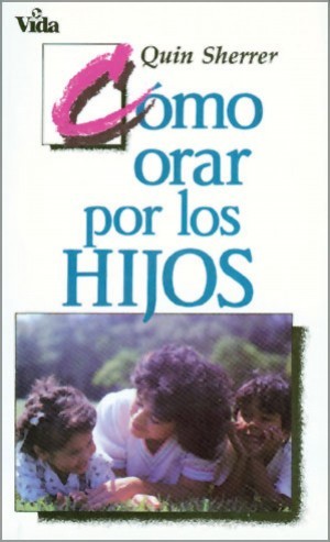 Cómo orar por los hijos