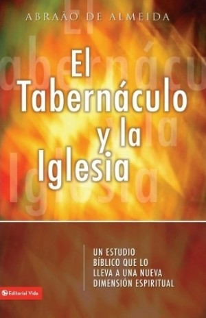 Tabernáculo y la iglesia, El