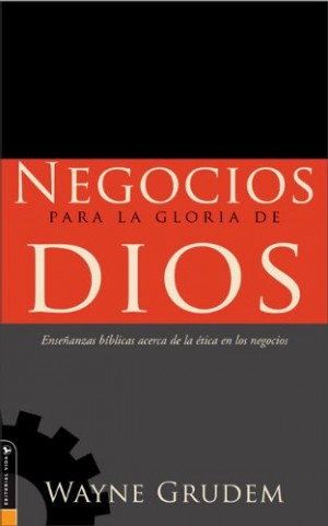 Negocios para la Gloria de Dios