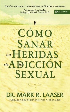 Cómo sanar las heridas de la adicción sexual