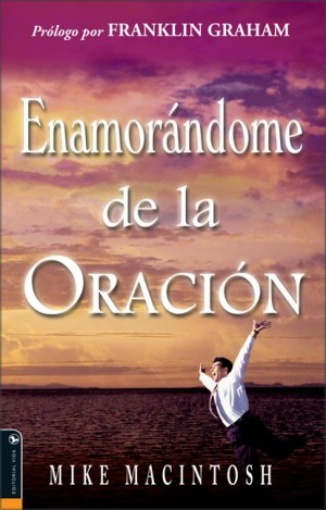 Enamorándome de la oración