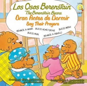 Osos Berenstain oran antes de dormir, Los / The Berenstain bears say their prayers