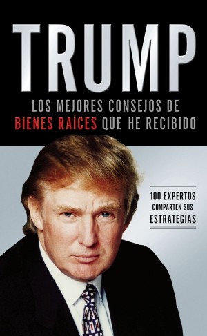 Trump, los mejores consejos de bienes raíces que he recibido