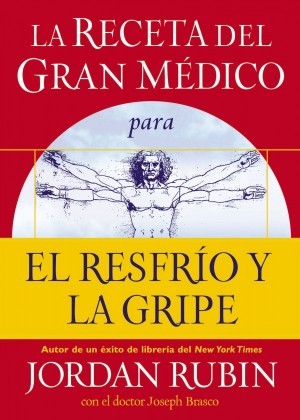 Receta del Gran Médico para el resfrío y la gripe, La