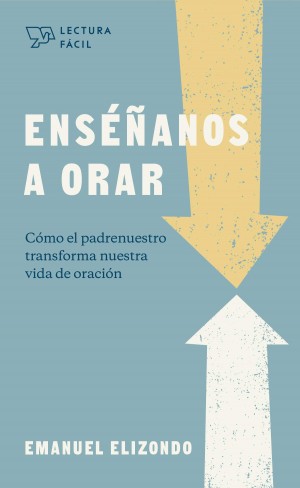 Enséñanos a orar