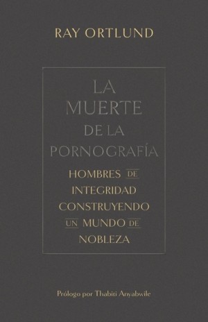 Hombres de integridad construyendo un mundo de nobleza