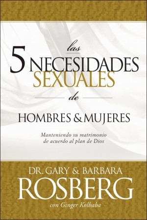 5 necesidades sexuales de hombres y mujeres, Las