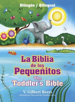 Biblia de los pequeñitos, La. Bilingüe