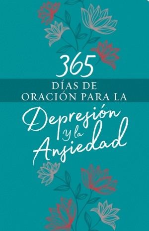 365 días de oración para la depresión y la ansiedad