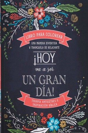 ¡Hoy va a ser un gran día! - Libro de colorear para adultos