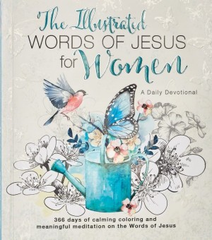 The illustrated Words of Jesus for women (inglés)