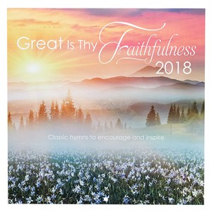 Calendario 2018 Great is Thy Faithfulness