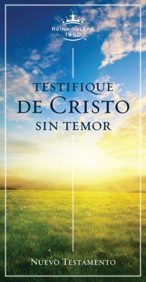 RVR 1960 Nuevo Testamento Testifique de Cristo sin Temor