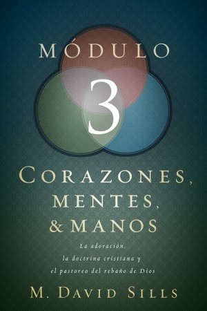 Corazones, mentes y manos. Módulo 3