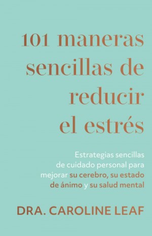 101 maneras sencillas de reducir el estrés