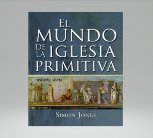 Mundo de la iglesia primitiva, El