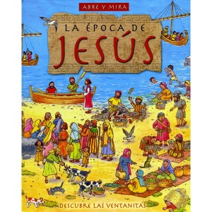 Abre y mira: La época de Jesús