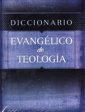 Diccionario evangélico de teología