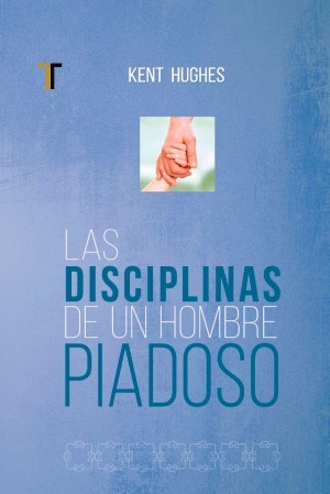 Disciplinas de un hombre piadoso