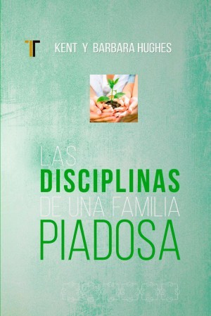 Disciplinas de una familia piadosa