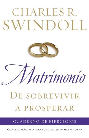 Matrimonio, de sobrevivir a prosperar - Cuaderno de ejercicios