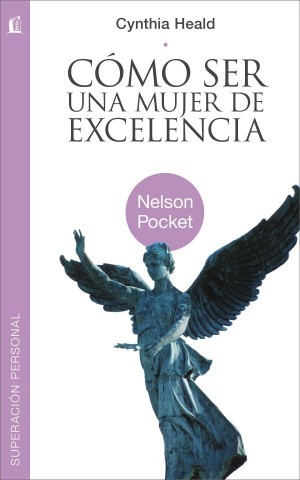 Cómo ser una mujer de excelencia