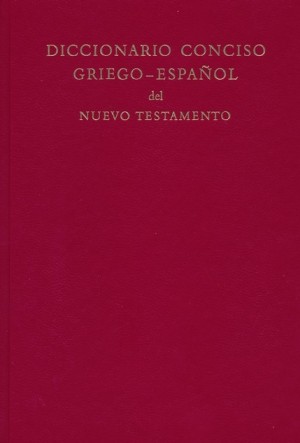 Diccionario conciso griego-español del Nuevo Testamento