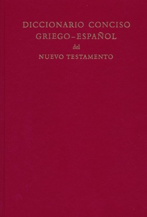 Diccionario conciso griego-español del Nuevo Testamento