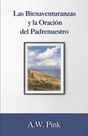 Bienaventuranzas y la Oración del Padrenuestro, Las