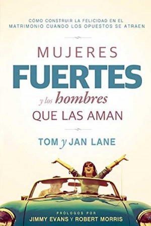 Mujeres fuertes y los hombres que las aman