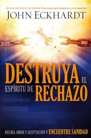 Destruya el espíritu de rechazo