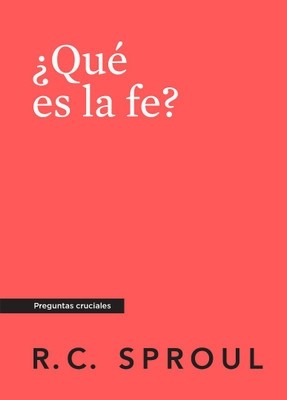 ¿Qué es la fe?