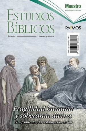 Adultos. Maestro. Vol. 84 - Fragilidad humana y soberanía divina. Semestre 1 - 2022