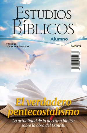 Adultos. Alumno. Vol. 85 -  El verdadero pentecostalismo. Semestre 2 - 2022