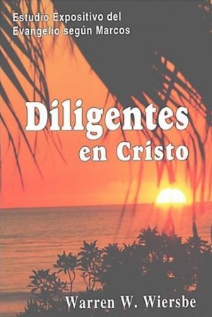 Diligentes en Cristo