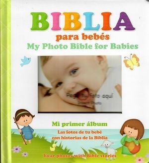 Biblia para bebés / My photo Bible for babies