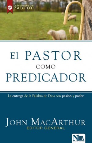 Pastor como predicador, El