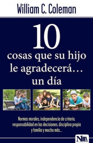 10 cosas que su hijo le agradecerá un día