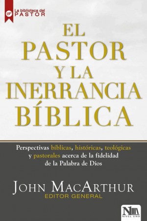 Pastor y la inerrancia bíblica, El