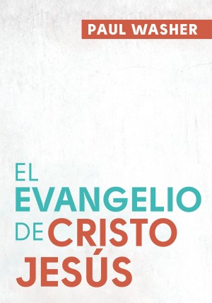 Evangelio de Cristo Jesús, El