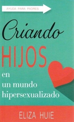 Criando hijos en un mundo hipersexualizado